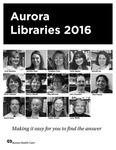 Guide to Aurora Health Care Libraries, 2016