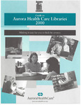 Guide to Aurora Health Care Libraries, 2000 by Advocate Aurora Health