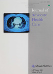 Journal of Advocate Health Care, 2002, V4 N2, Fall/Winter by Advocate Aurora Health