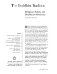 The Buddhist Tradition: Religious Beliefs and Healthcare Decisions, 2001 by Paul David Numrich