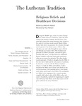 The Lutheran Tradition: Religious Beliefs and Healthcare Decisions, 2002 by Deborah Abbott and Paul Nelson