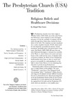 The Presbyterian Church (USA) Tradition: Religious Beliefs and Health Care Decisions, 2002