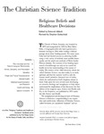 The Christian Science Tradition: Religious Beliefs and Healthcare Decisions, 2002 by Deborah Abbott and Stephen Gottschalk