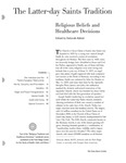 The Latter-Day Saints Tradition: Religious Beliefs and Health Care Decisions, 2002 by Deborah Abbott