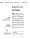 The Seventh-day Adventist Tradition: Religious Beliefs and Healthcare Decisions, 2002