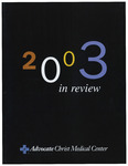 Advocate Christ Medical Center Year-in-Review Report, 2003