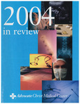 Advocate Christ Medical Center Year-in-Review Report, 2004