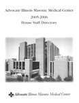 Illinois Masonic Medical Center House Staff Directory, 2005-2006 by Advocate Health - Midwest