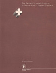 Human Ecology Special Report - The Private Teaching Hospital: A Special Kind of Social Resource by Advocate Health - Midwest
