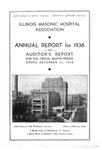 Illinois Masonic Hospital Association Annual Report and Auditor's Report, 1938 by Advocate Health - Midwest