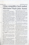 News article- "Citing competitive local market, Milwaukee Psych joins Aurora