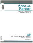 St. Luke's Medical Center Annual Report: Cancer Program 1986 Statistics