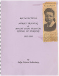 Recollections Nurses' Training at Mount Sinai Hospital School of Nursing, 1935-1938 by Advocate Aurora Health