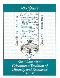 Sinai Samaritan celebrates a tradition of diversity and excellence, 1863-1993