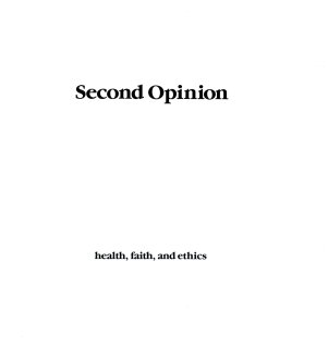 Second opinion: Health, Faith, and Ethics, 1986, V2, July