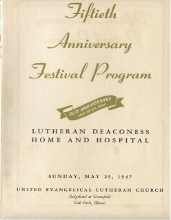 Lutheran Deaconess Home and Hospital of Chicago, 50th Anniversary, 1947 May