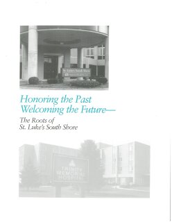 Honoring the Past, Welcoming the Future - The Roots of St. Luke's South Shore, 1995